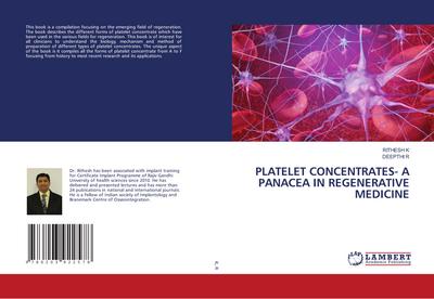 PLATELET CONCENTRATES- A PANACEA IN REGENERATIVE MEDICINE