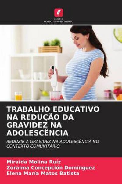 TRABALHO EDUCATIVO NA REDUÇÃO DA GRAVIDEZ NA ADOLESCÊNCIA