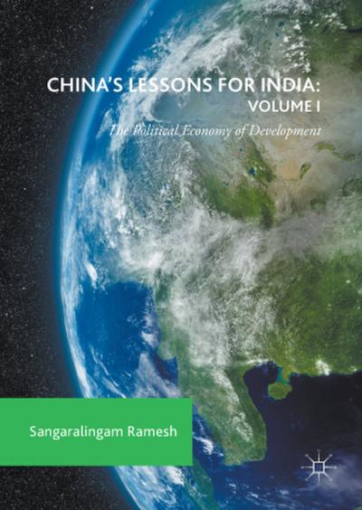 China’s Lessons for India: Volume I