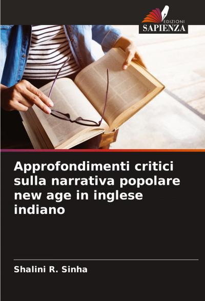 Approfondimenti critici sulla narrativa popolare new age in inglese indiano