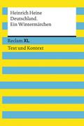 Deutschland. Ein Wintermärchen. Textausgabe mit Kommentar und Materialien: Reclam XL ? Text und Kontext