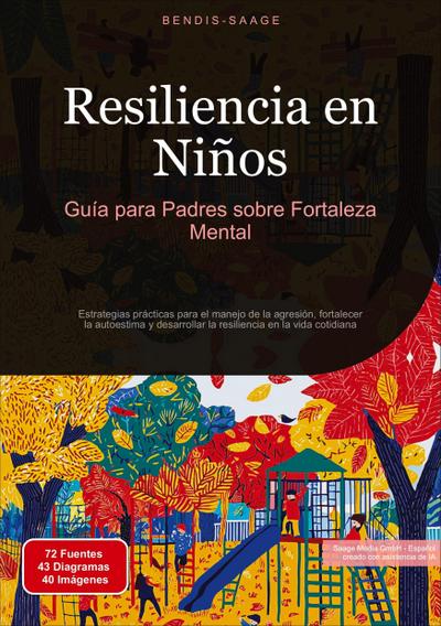 Resiliencia en Niños: Guía para Padres sobre Fortaleza Mental