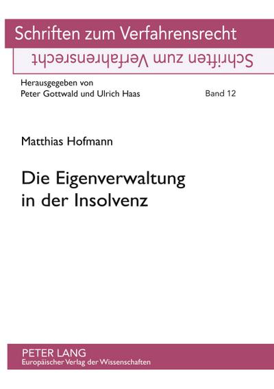 Die Eigenverwaltung in der Insolvenz