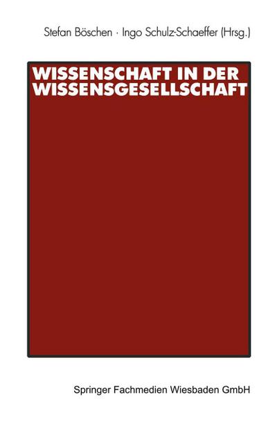 Wissenschaft in der Wissensgesellschaft