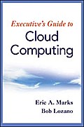 Executive’s Guide to Cloud Computing
