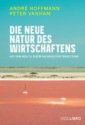 Die neue Natur des Wirtschaftens