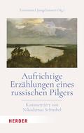Aufrichtige Erzählungen eines russischen Pilgers