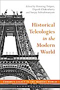 Historical Teleologies in the Modern World