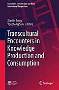 Transcultural Encounters in Knowledge Production and Consumption