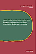 Professionelle Arbeit mit Eltern. Bd.3
