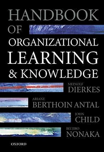 Handbook of Organizational Learning and Knowledge