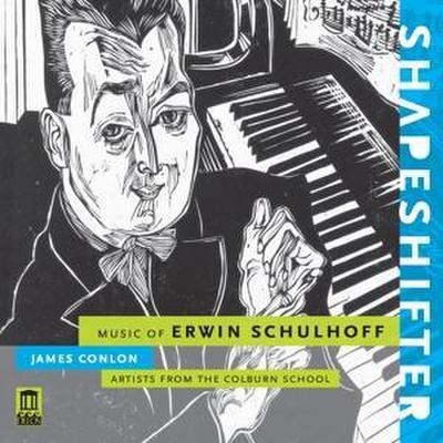 Shapeshifter-Music Of Erwin Schulhoff