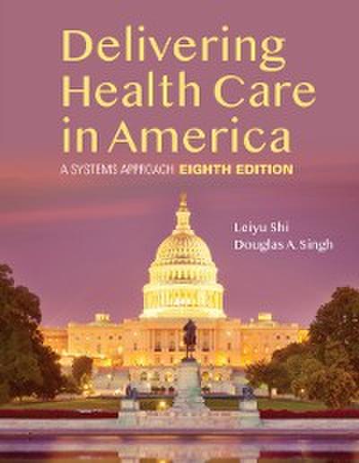 Delivering Health Care in America:  A Systems Approach