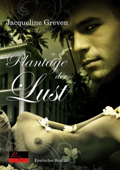 Plantage der Lust