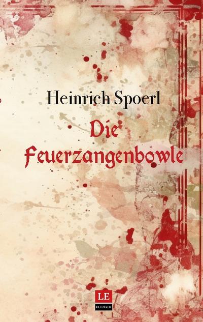 Die Feuerzangenbowle