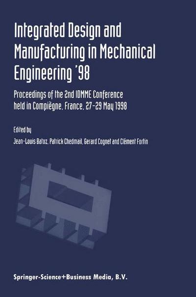 Integrated Design and Manufacturing in Mechanical Engineering ’98