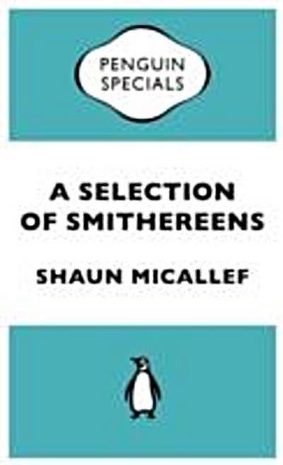 Selection Of Smithereens