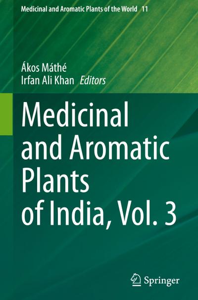Medicinal and Aromatic Plants of India, Vol. 3