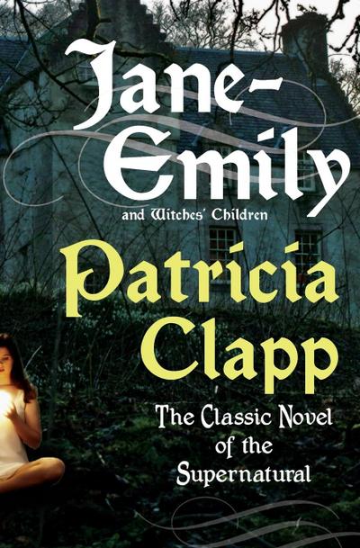 Jane-Emily and Witches’ Children