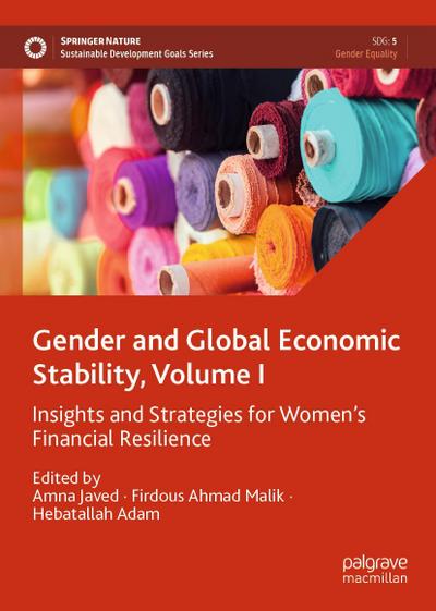 Gender and Global Economic Stability, Volume I