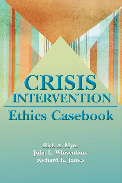 Crisis Intervention Ethics Casebook