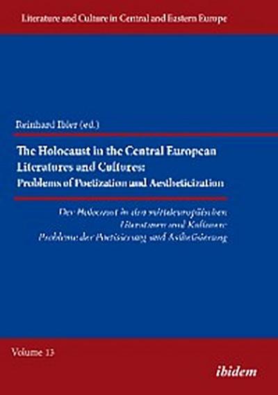 The Holocaust in the Central European Literatures and Cultures