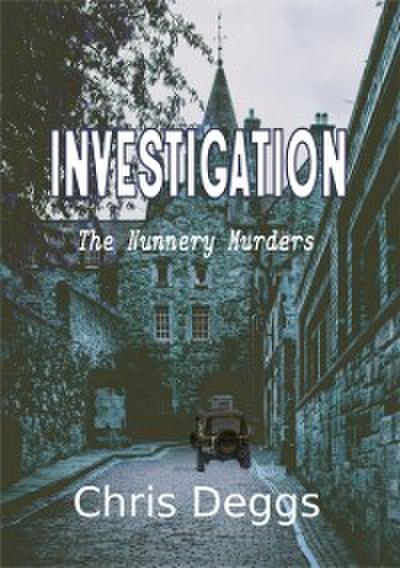 Investigation: The Nunnery Murders