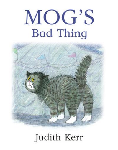 Mog’s Bad Thing