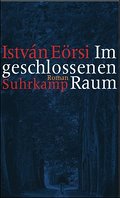 Im geschlossenen Raum: Roman