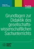 Grundlagen zur Didaktik des gesellschaftswissenschaftlichen Sachunterrichts