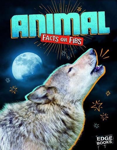 Animal Facts or Fibs