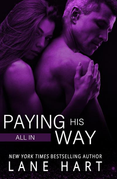 All In: Paying His Way (Gambling With Love, #7)