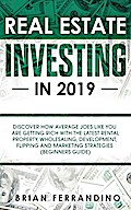 Real Estate Investing in 2019