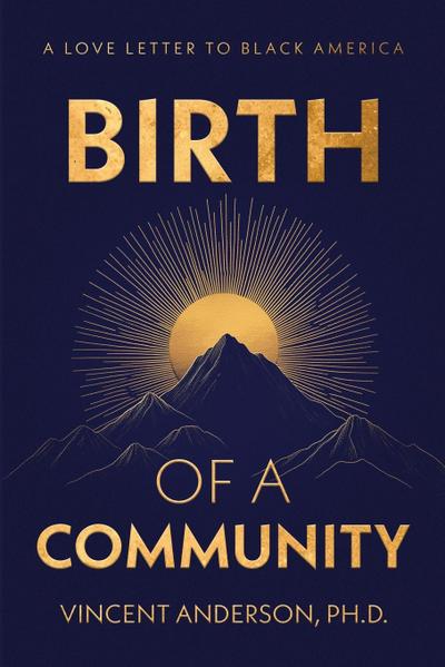 Birth of A Community