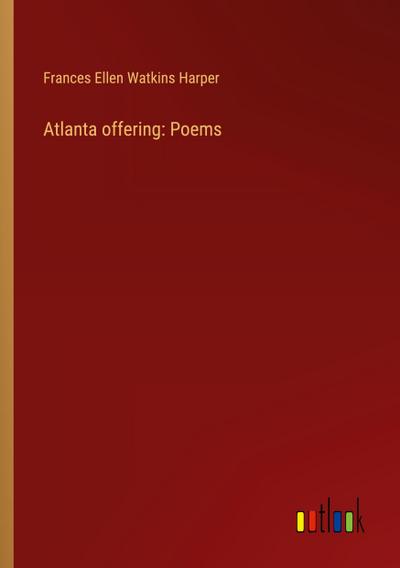 Atlanta offering: Poems