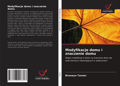 Modyfikacje domu i znaczenie domu