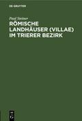 Römische Landhäuser (villae) im Trierer Bezirk
