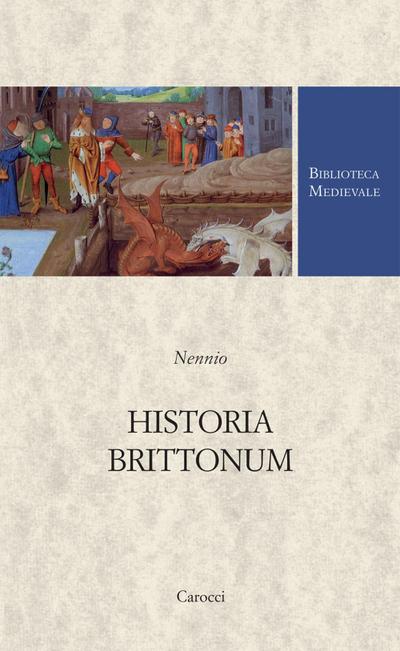 Nennio: Historia brittonum. Testo latino a fronte