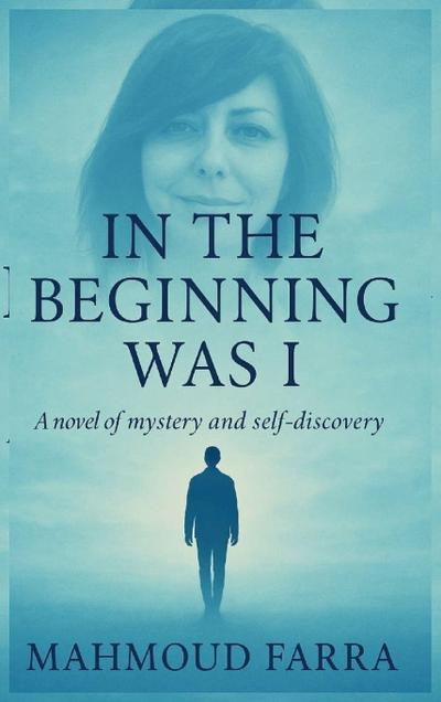 IN THE BEGINNING WAS I