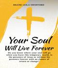 Your Soul Will Live Forever