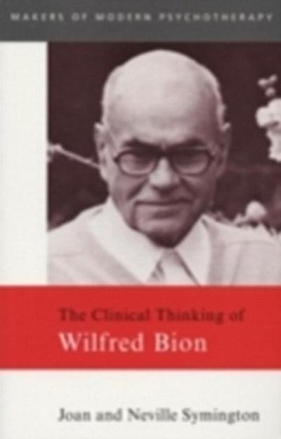 Clinical Thinking of Wilfred Bion