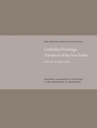 Unfinished Paintings: Narratives of the Non-Finito