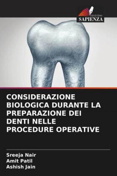 CONSIDERAZIONE BIOLOGICA DURANTE LA PREPARAZIONE DEI DENTI NELLE PROCEDURE OPERATIVE