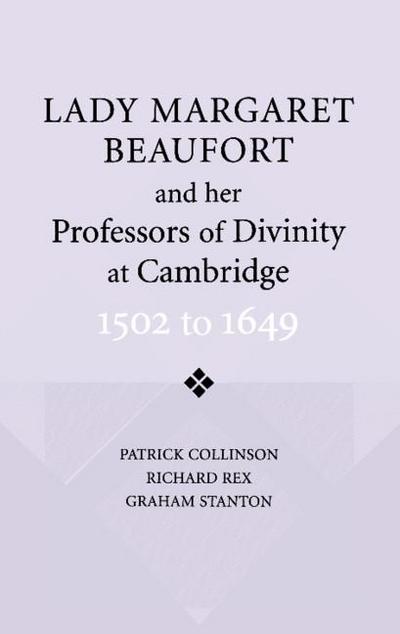 Lady Margaret Beaufort and her Professors of Divinity at Cambridge