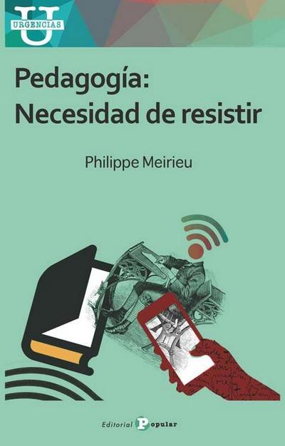 Pedagogía : necesidad de resistir
