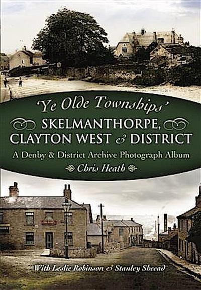 Skelmanthorpe, Clayton West & District