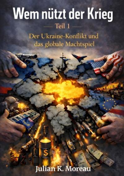 Wem nützt der Krieg - Teil 1