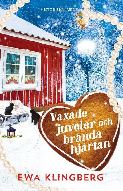 Vaxade juveler och brända hjärtan