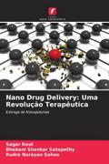 Nano Drug Delivery: Uma Revolução Terapêutica