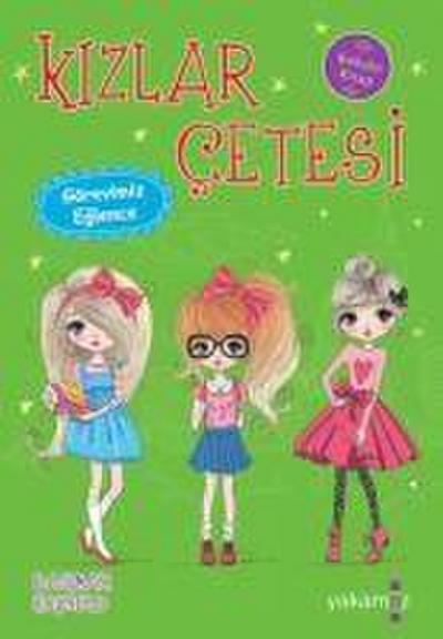 Kizlar Cetesi - Görevimiz Eglence